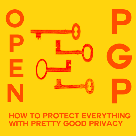Poster for OpenPGP: How to Protect Everything with Pretty Good Privacy