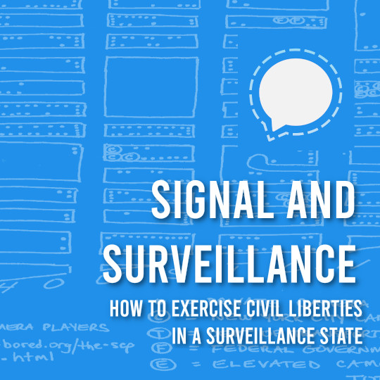 Poster for Signal and Surveillance: How to Exercise Digital Civil Liberties in a Surveillance State